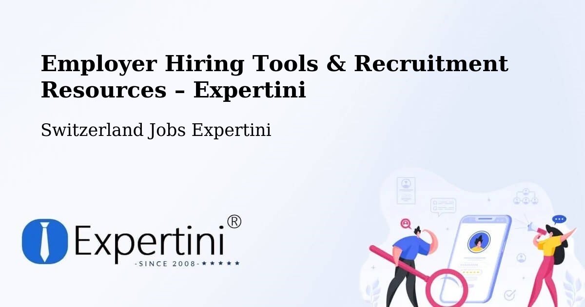 Employer Hiring Tools & Recruitment Resources – Büron - Büron, Switzerland Jobs Expertini