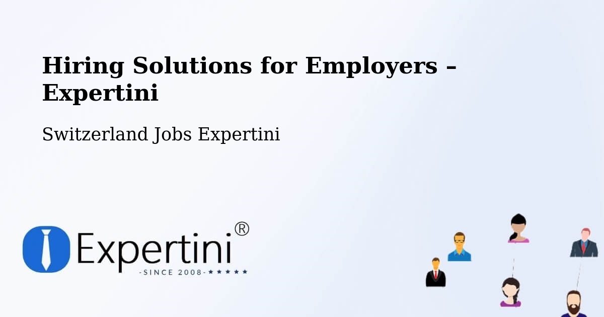 Hiring Solutions for Employers in Büron - Büron, Switzerland Jobs Expertini