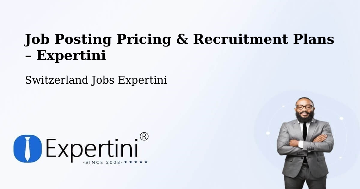 Job Posting Pricing & Recruitment Plans – Büron - Büron, Switzerland Jobs Expertini